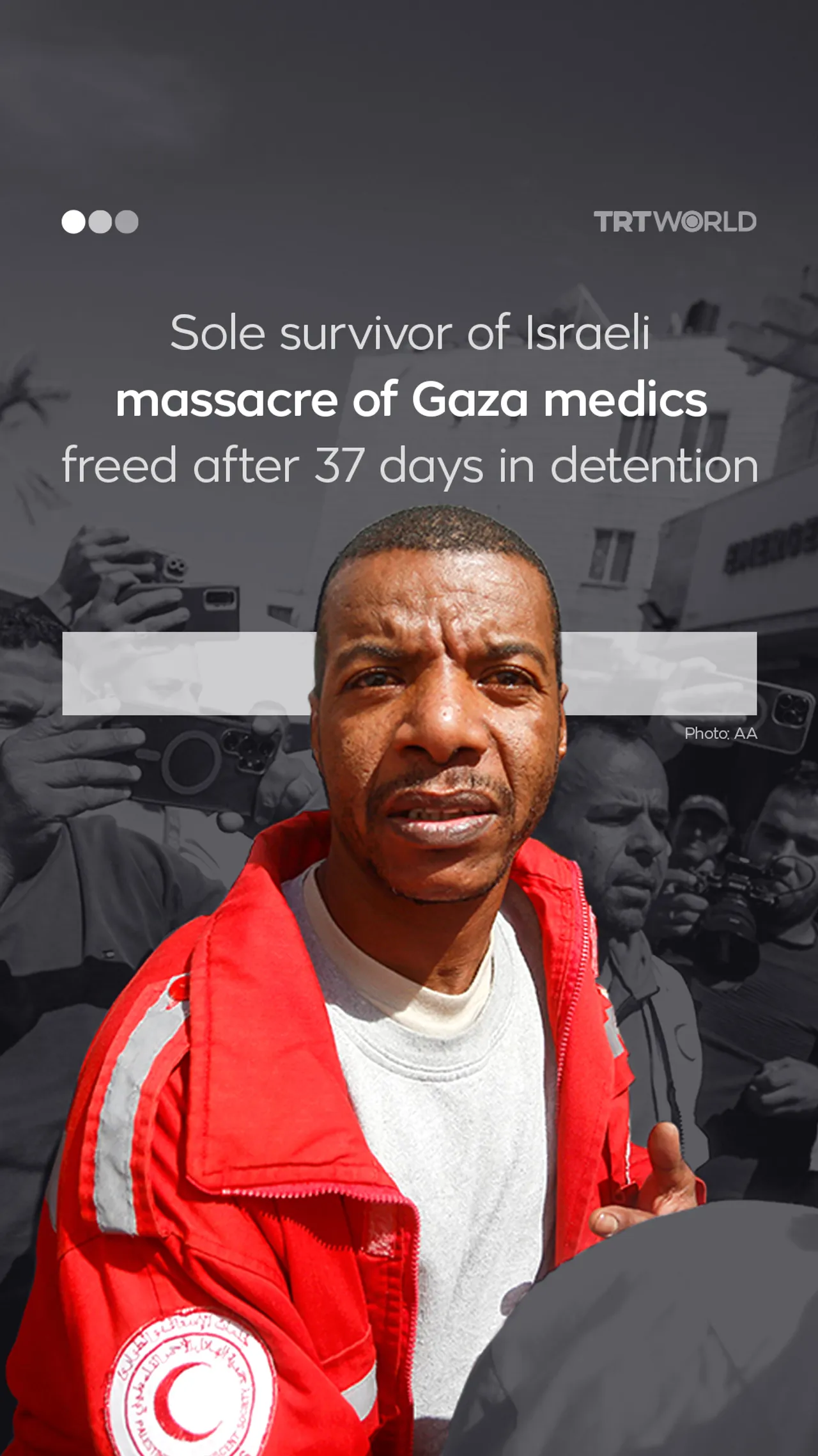 Sole survivor of Israeli massacre of Gaza medics freed